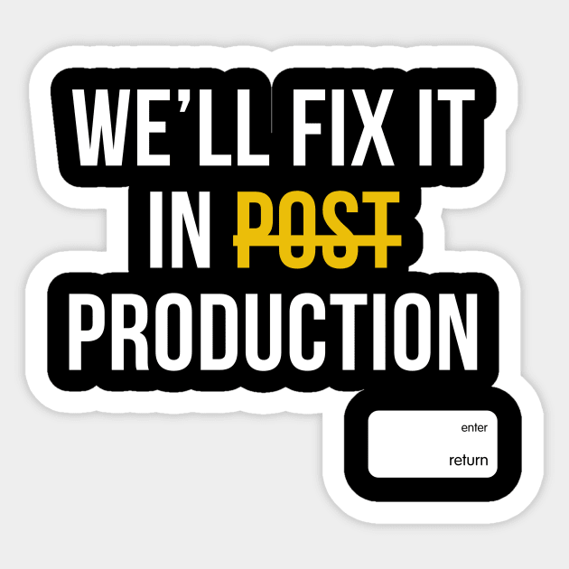 We will fix it in production Sticker by OnceUponAPrint